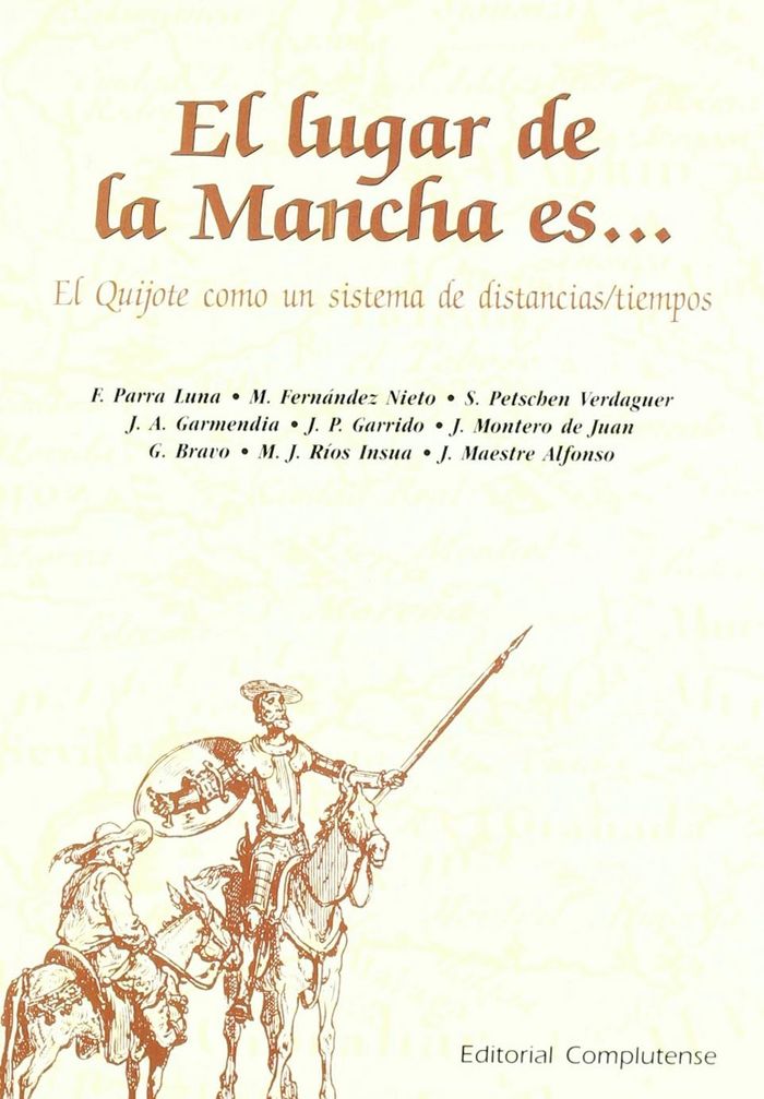 Kniha El lugar de la Mancha es-- : El Quijote como un sistema de distancias/tiempos 