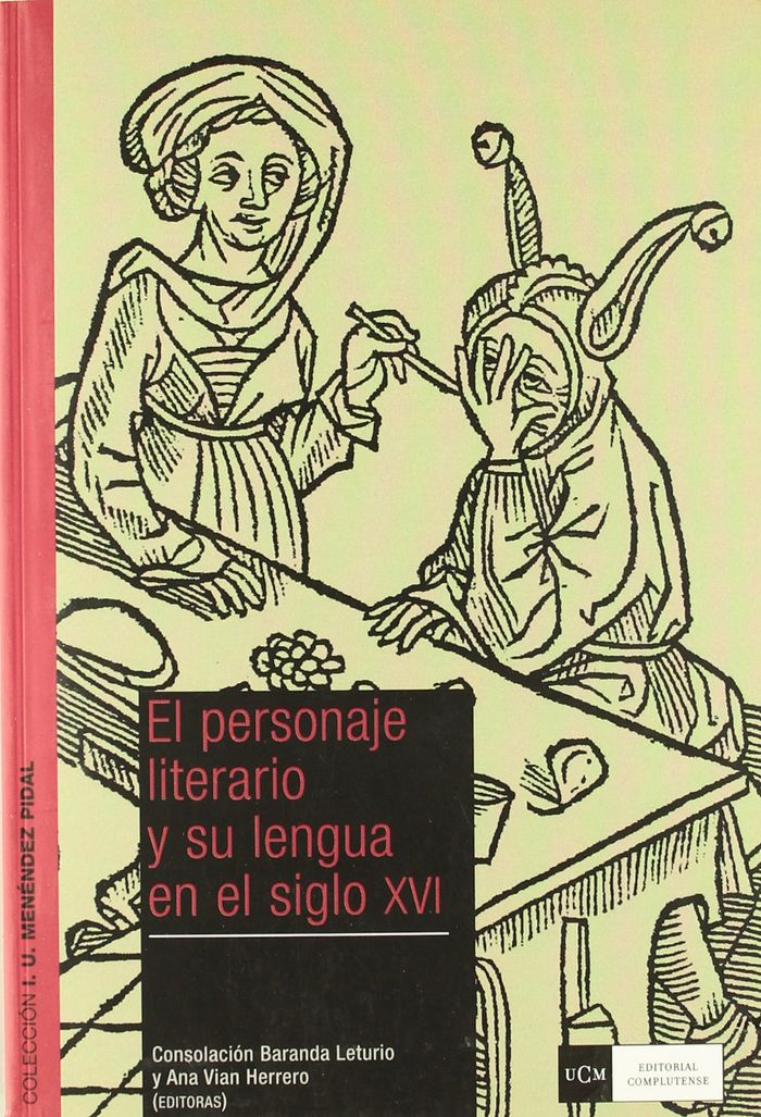 Kniha El personaje literario y su lengua en el siglo XVI 