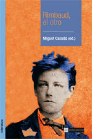 Kniha Rimbaud, el otro Miguel Casado