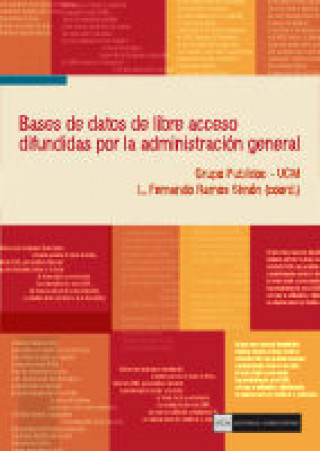 Kniha Bases de datos de libre acceso difundidas por la administración general del estado María del Rosario Arquero Avilés