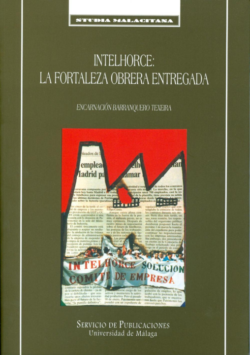 Książka Intelhorce : la fortaleza obrera entresada Encarnación Barranquero Texeira