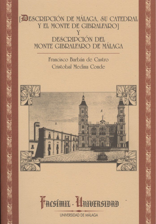 Kniha Descripción de Málaga, su Catedral y el monte de Gibralfaro Francisco Barbán de Castro