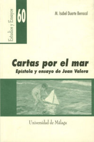 Kniha Cartas por el mar. Epístola y ensayo de Juan Valera María Isabel Duarte Berrocal