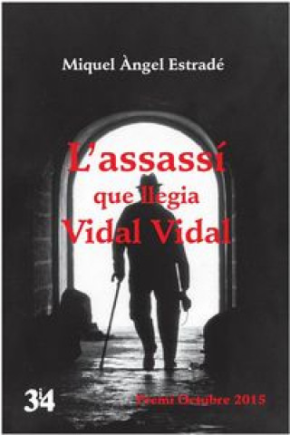 Carte L'assassí que llegia Vidal Vidal MIQUEL ANGEL ESTRADE PALAU