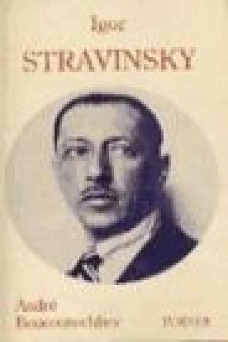 Carte Igor Stravinsky André Boucourechliev