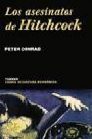 Kniha Los asesinatos de Hitchcock Peter Conrad