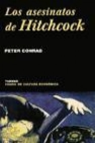 Книга Los asesinatos de Hitchcock Peter Conrad