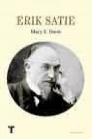 Книга Erik Satie Mary A. Davis
