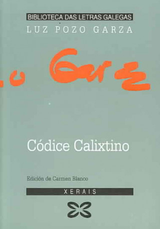 Книга Códice calixtino Luz Pozo Garza