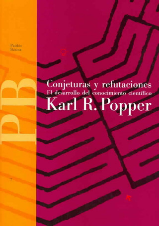Kniha Conjeturas y refutaciones : el desarollo del conocimiento científico Karl Raimund Popper