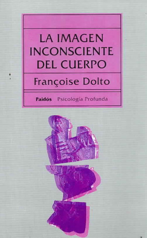 Kniha La imagen inconsciente del cuerpo Françoise Dolto