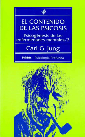 Kniha El contenido de la psicosis : psicogénesis de las enfermedades mentales, 2 C. G. Jung