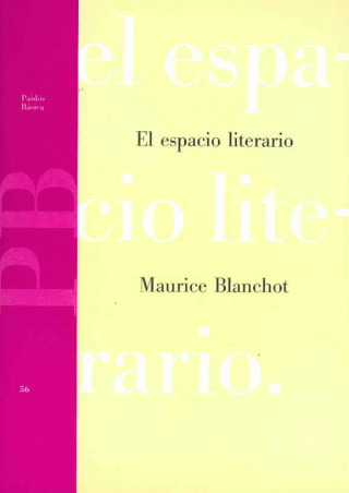 Kniha El espacio literario Maurice Blanchot