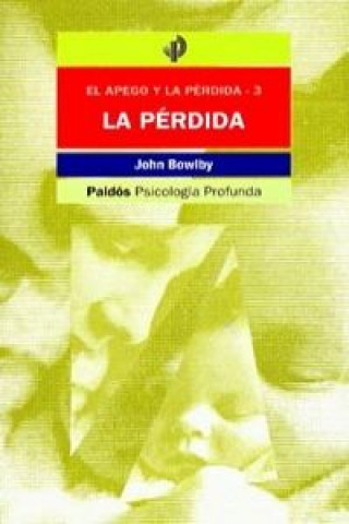 Książka La pérdida afectiva : tristeza y depresión John Bowlby