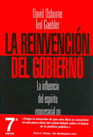 Knjiga La reinvención del gobierno : la influencia del espíritu empresarial en el sector público Ted Gaebler