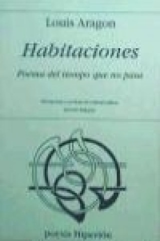 Libro Habitaciones : poema del tiempo que no pasa Louis Aragon