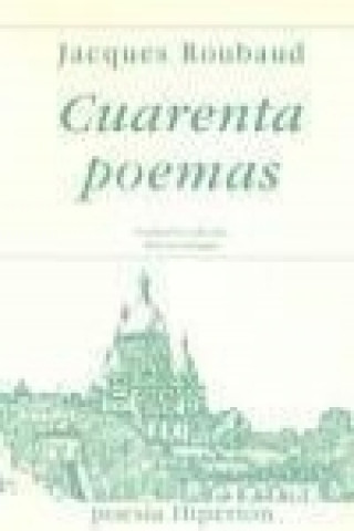 Kniha Cuarenta poemas Jacques Roubaud