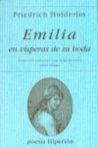 Kniha Emilia en vísperas de su boda Friedrich Hölderlin