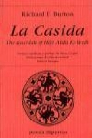 Carte La casida = The kasidah of Haji Abdu El-Yezdi Richard Francis Burton