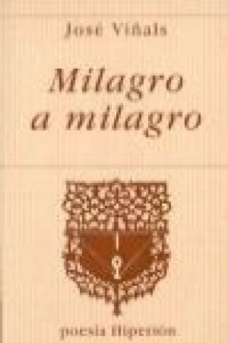 Knjiga Milagro a milagro 