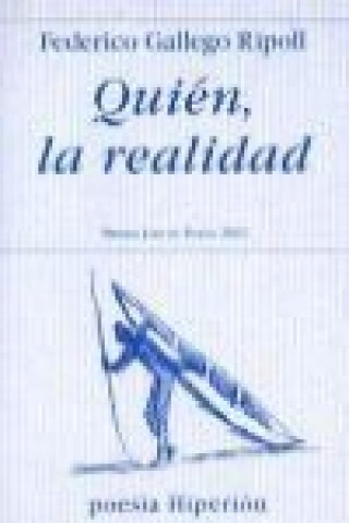 Libro Quién, la realidad Federico Gallego Ripoll