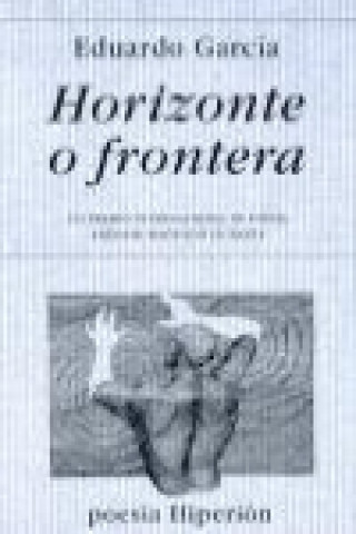 Kniha Horizonte o frontera Eduardo García