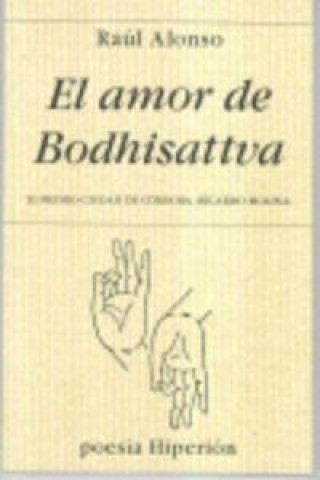Kniha El amor de Bodbisattva Raúl Alonso Lorente