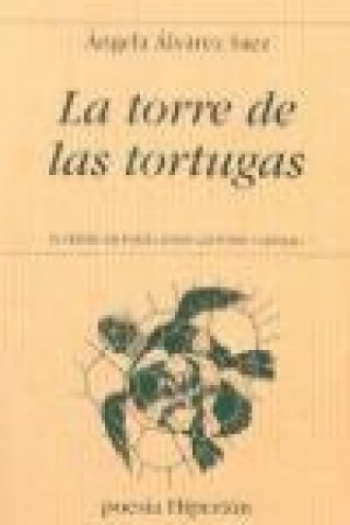 Buch La torre de las tortugas Ángela Álvarez Sáez