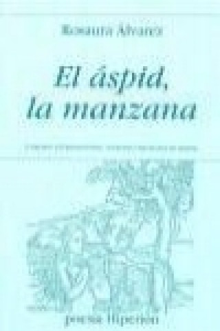 Könyv El áspid, la manzana Rosaura Álvarez