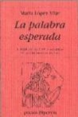 Kniha La palabra esperada Marta López Vilar
