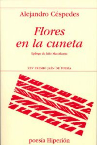 Könyv Flores en la cuneta Alejandro Céspedes
