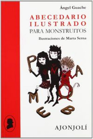 Carte Abecedario ilustrado para monstruitos Ángel Guache