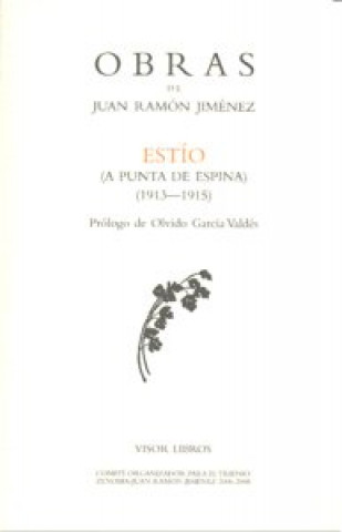 Buch Estío : (a punta de espina) (1913-1915) Juan Ramón Jiménez