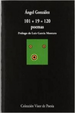 Carte 101+19 = 120 poemas Ángel González