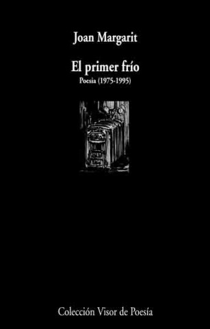 Kniha El primer frío (poesía 1975-1995) Joan Margarit