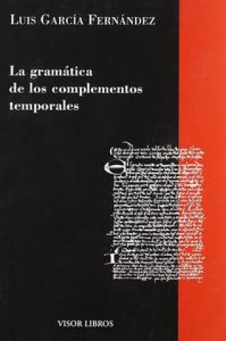 Könyv Gramática de los complementos temporales Luis García Fernández