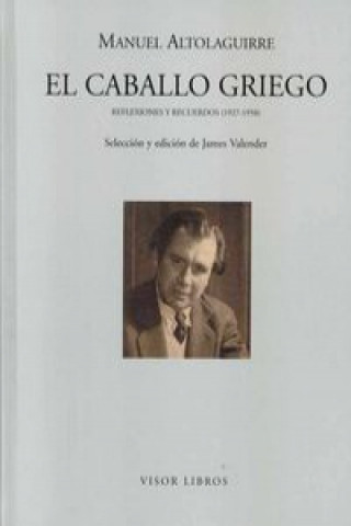 Kniha El caballo griego Manuel Altolaguirre