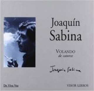 Book Volando de catorce Joaquín Sabina