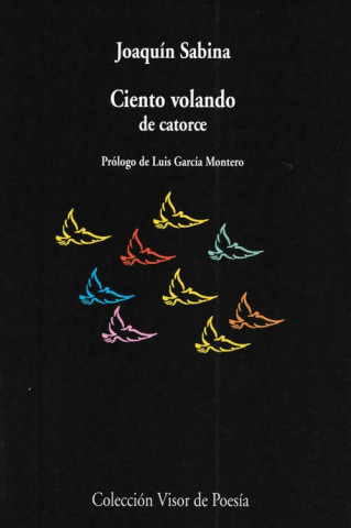 Kniha Ciento volando de catorce Joaquín Sabina