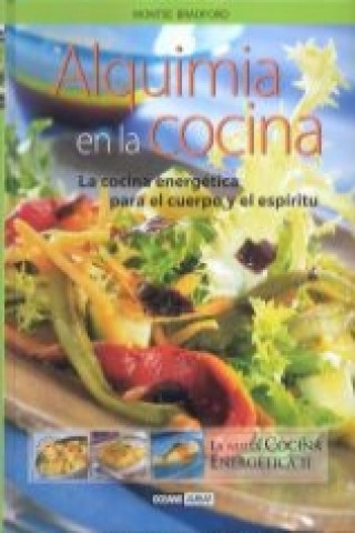 Carte Alquimia en la cocina : la nueva cocina energética II Montse Bradford