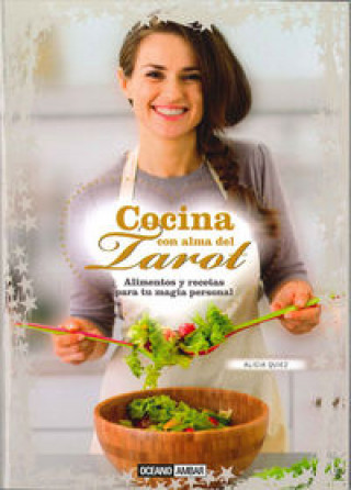 Könyv Cocina con alma del tarot : alimentos y recetas para tu magia personal 