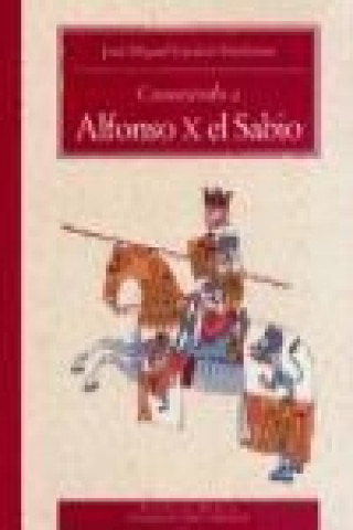 Buch Conociendo a Alfonso X José Miguel Carrión Gutiérrez