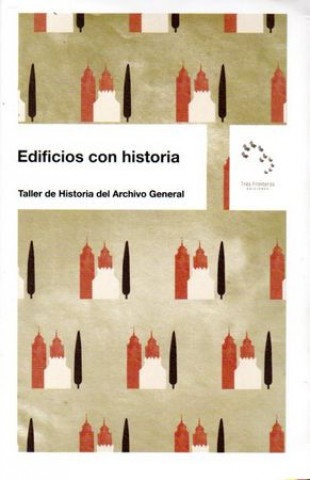 Knjiga EDIFICIOS CON HISTORIA Fresneda Collado