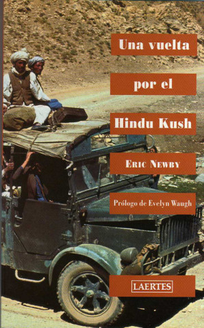 Buch Una vuelta por el Hindu Kush Eric Newby