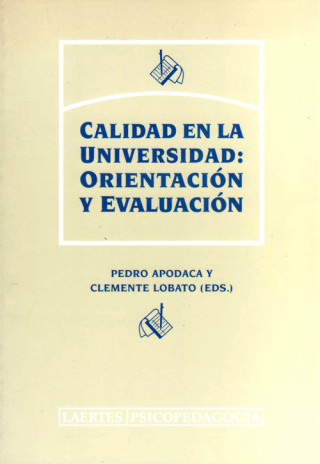 Kniha Calidad en la universidad : orientación y evaluación Pedro Apodaca