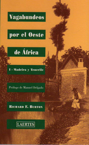 Kniha Madeira y Tenerife SIR RICHARD F. BURTON