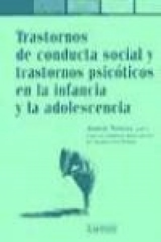 Kniha Trastornos de conducta social y trastornos psicóticos en la infancia y la adolescencia 