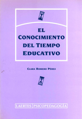 Könyv El conocimiento del tiempo educativo Clara Romero Pérez
