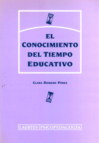 Książka El conocimiento del tiempo educativo Clara Romero Pérez