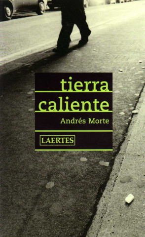 Kniha Tierra caliente Andrés Morte Teres